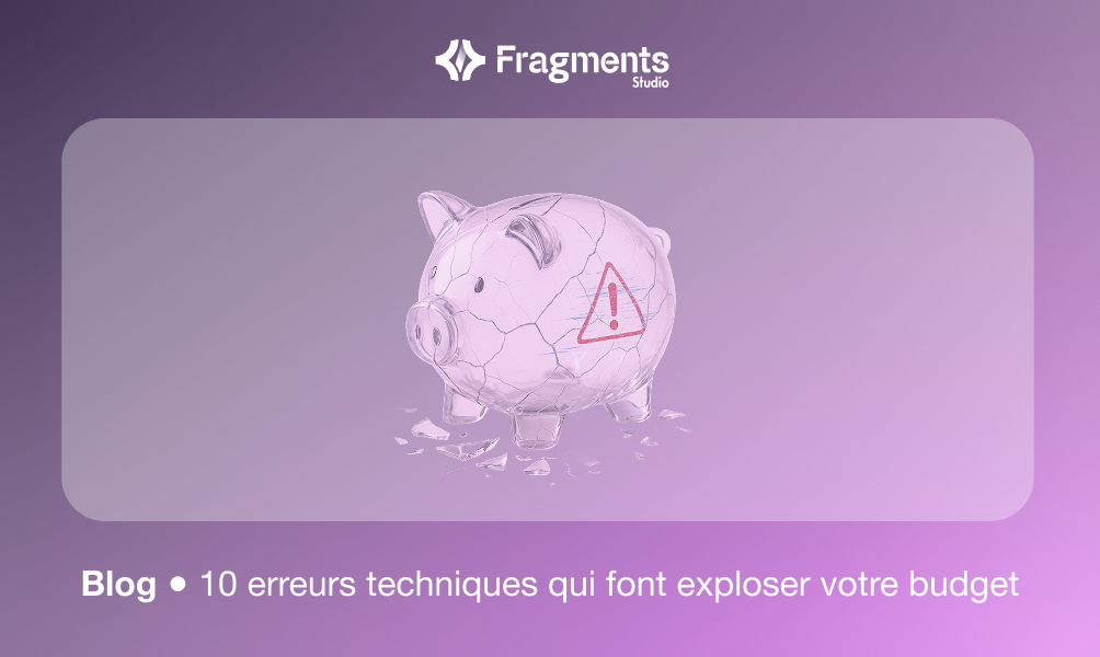 10 erreurs techniques qui font exploser le budget d’un projet web