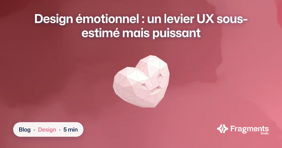Design émotionnel : un levier UX puissant et oublié